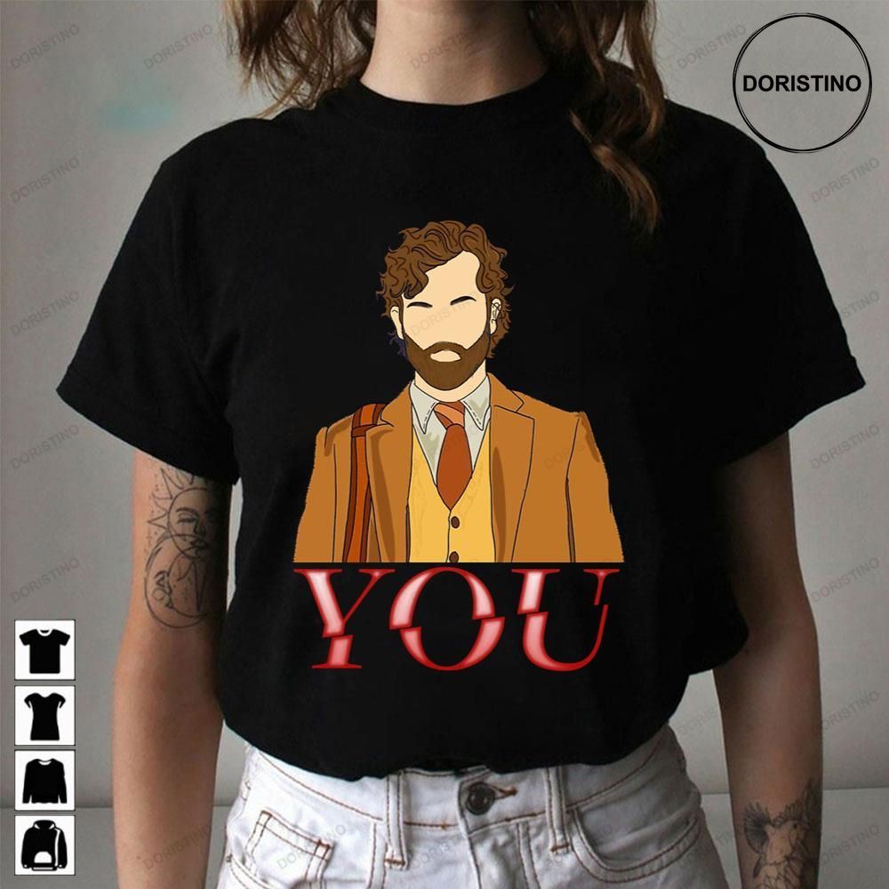 Joe Goldberg You Tv Show Limited Edition T-shirts